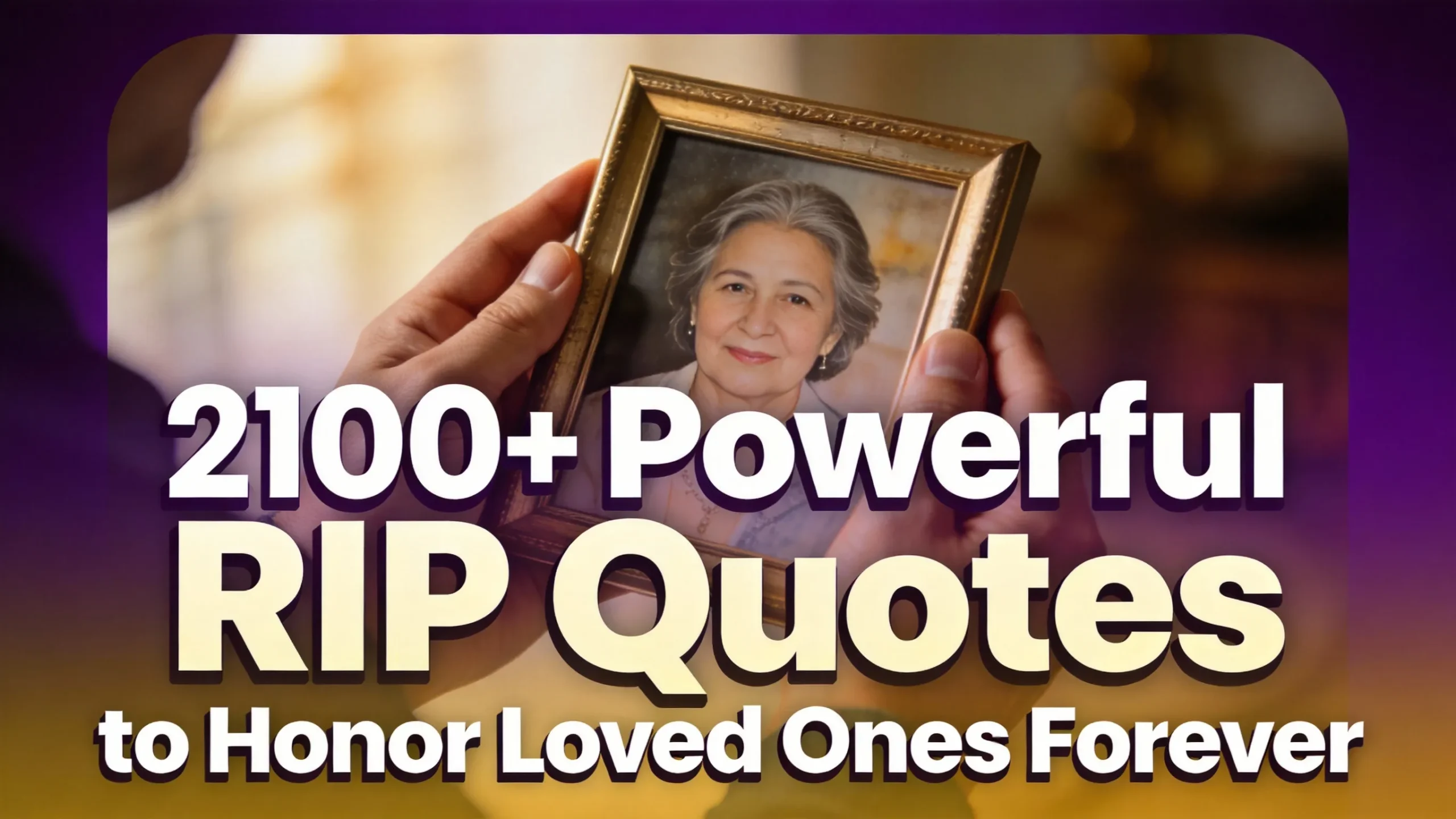 2100+ Powerful RIP Quotes to Honor Loved Ones Forever