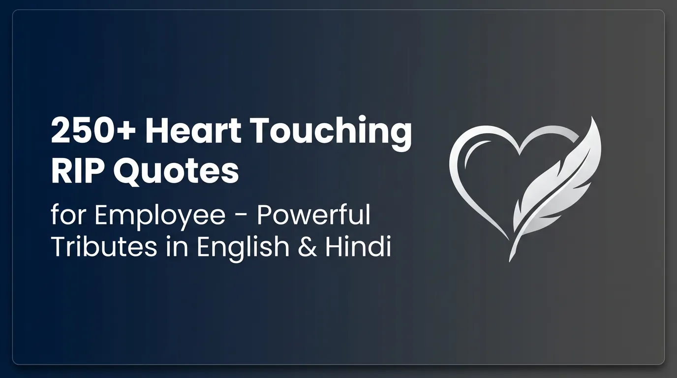250+ Heart Touching RIP Quotes for Employee – Powerful Tributes in English & Hindi