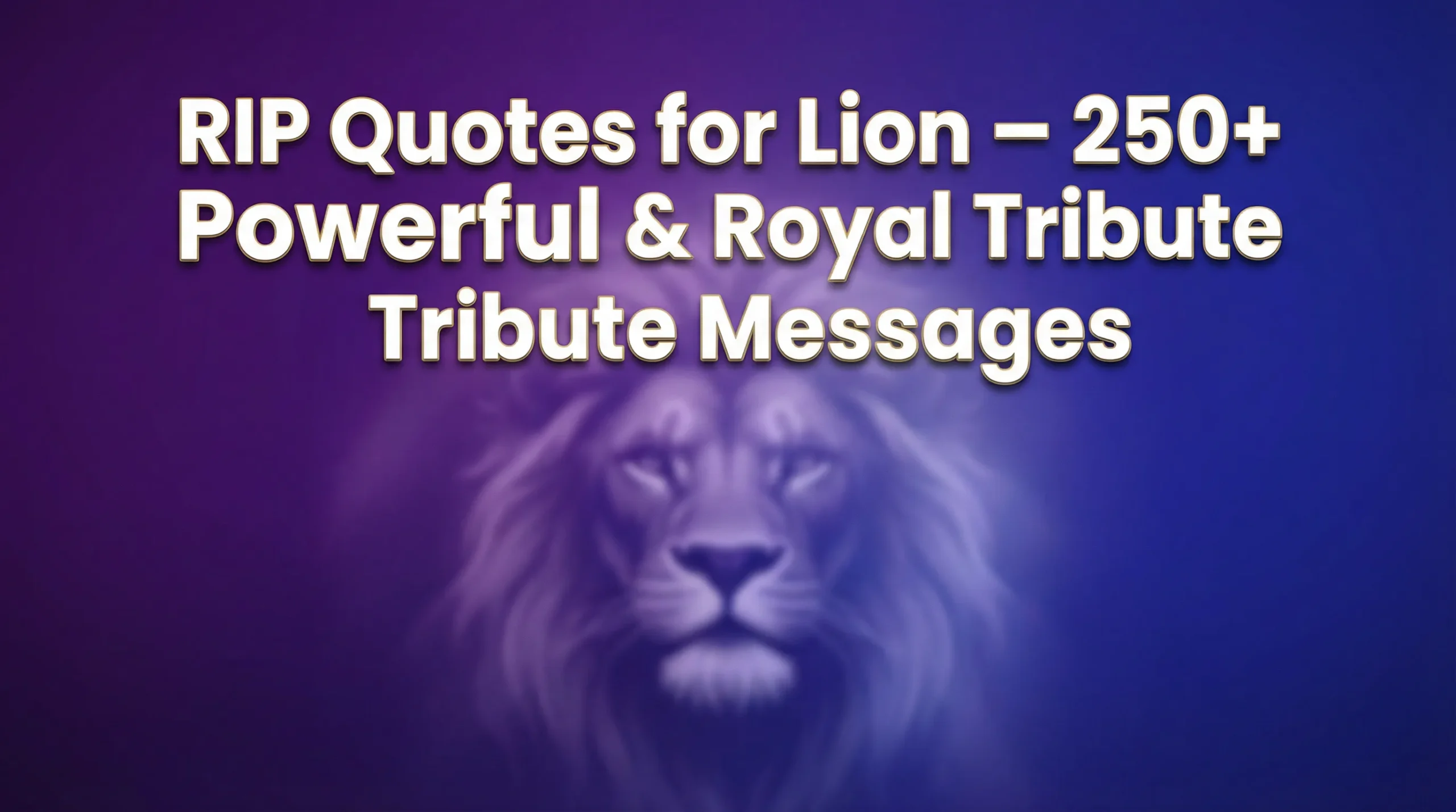 RIP Quotes for Lion – 250+ Powerful & Royal Tribute Messages